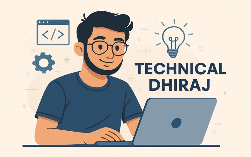 Technical Dhiraj