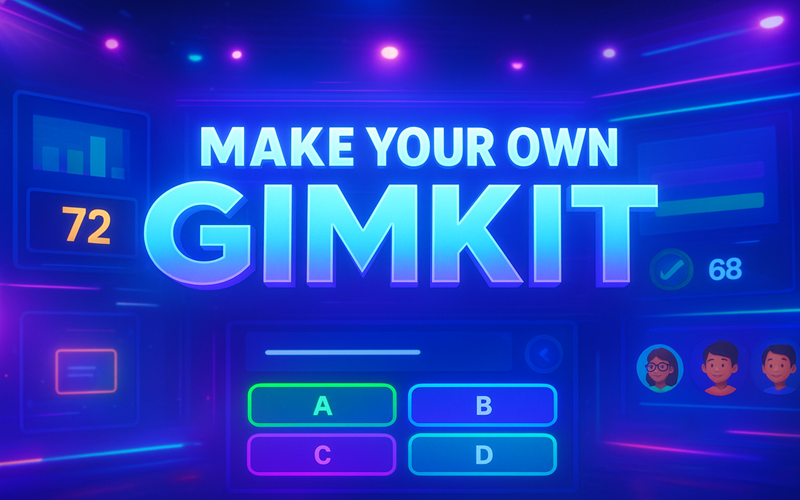 Make Your Own Gimkit